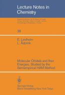 Molecular Orbitals and their Energies, Studied by the Semiempirical HAM Method di Leif Asbrink, Einar Lindholm edito da Springer Berlin Heidelberg