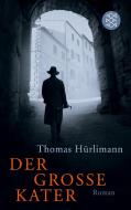 Der große Kater di Thomas Hürlimann edito da FISCHER Taschenbuch