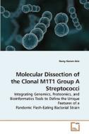 Molecular Dissection of the Clonal M1T1 Group A Streptococci di Ramy Karam Aziz edito da VDM Verlag Dr. Müller e.K.