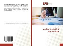 Modèle à volatilité stochastique di Hamza Bazi edito da Editions universitaires europeennes EUE