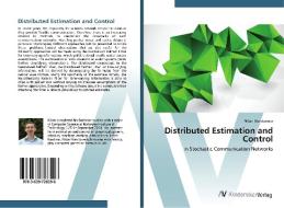 Distributed Estimation and Control di Nilan Marktanner edito da AV Akademikerverlag