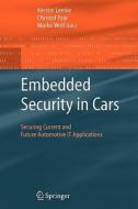 Embedded Security in Cars edito da Springer Berlin Heidelberg
