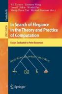 In Search of Elegance in the Theory and Practice of Computation edito da Springer Berlin Heidelberg