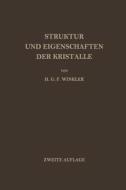 Struktur und Eigenschaften der Kristalle di Helmut G. F. Winkler edito da Springer Berlin Heidelberg