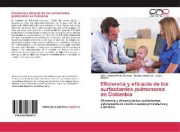 Eficiencia y eficacia de los surfactantes pulmonares en Colombia di Silvia Juliana Prada Serrano, Sandra Gutierrez, Laura Rincon edito da EAE