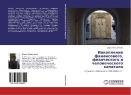 Nakoplenie Finansovogo, Fizicheskogo I Chelovecheskogo Kapitala di Grishechkina Dar'ya edito da Lap Lambert Academic Publishing