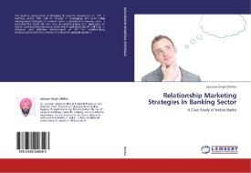 Relationship Marketing Strategies in Banking Sector di Jaskaran Singh Dhillon edito da LAP Lambert Academic Publishing