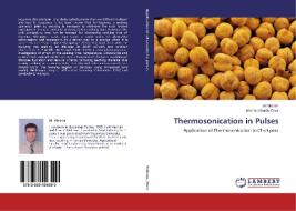 Thermosonication in Pulses di Ali Yildirim, Mehmet Durdu Öner edito da LAP Lambert Academic Publishing