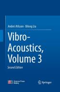 Vibro-Acoustics, Volume 3 di Bilong Liu, Anders Nilsson edito da Springer Berlin Heidelberg