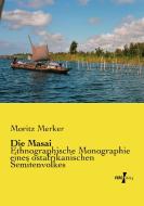 Die Masai di Moritz Merker edito da Vero Verlag