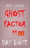 Ghost-Factor 11 di Nick Living edito da Books on Demand