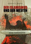 Der Islamismus und der Westen di Nasser El Massry edito da Books on Demand