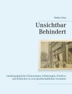 Unsichtbar Behindert di Stefan Drey edito da Books on Demand