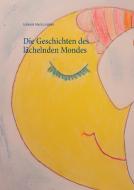 Die Geschichten des lächelnden Mondes di Gabriela Maria Leistner edito da Books on Demand