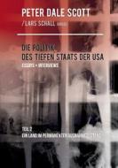Die Politik des Tiefen Staats der USA di Peter Dale Scott edito da Books on Demand