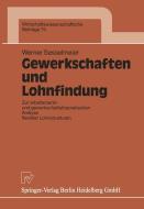 Gewerkschaften und Lohnfindung di Werner Sesselmeier edito da Physica-Verlag HD
