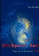 Zehn Hypnosen. Band 2 di I. M. Simon edito da Books on Demand
