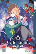 Café Liebe 12 di Miman edito da TOKYOPOP GmbH