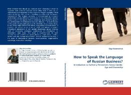 How to Speak the Language of Russian Business? di Olga Kamenchuk edito da LAP Lambert Acad. Publ.