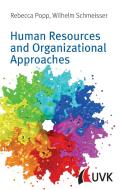 Human Resources and Organizational Approaches di Wilhelm Schmeisser, Rebecca Popp edito da Uvk Verlag