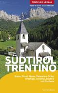 TRESCHER Reiseführer Südtirol und Trentino di Gunnar Strunz edito da Trescher Verlag GmbH