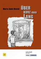 Über kurz oder lang di Marie-Aude Murail, Elinor Matt edito da Krapp&Gutknecht Verlag