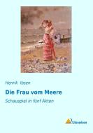 Die Frau vom Meere di Henrik Ibsen edito da Literaricon Verlag