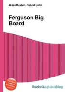 Ferguson Big Board edito da Book On Demand Ltd.