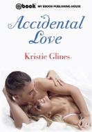 Accidental Love di Glines Kristie edito da SC Active Business Development SRL