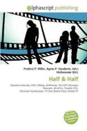 Half di #Miller,  Frederic P. Vandome,  Agnes F. Mcbrewster,  John edito da Vdm Publishing House