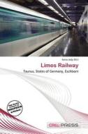 Limes Railway edito da Cred Press