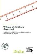 William A. Graham (director) edito da Dicho