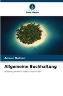 Allgemeine Buchhaltung di Ameur Mehrez edito da Verlag Unser Wissen