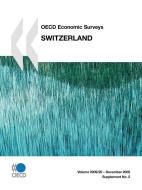 Oecd Economic Surveys: Switzerland di Publishing Oecd Publishing edito da Organization For Economic Co-operation And Development (oecd