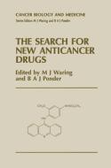 The Search for New Anticancer Drugs edito da Springer Netherlands