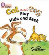Cat and Dog Play Hide and Seek di Shoo Rayner edito da HarperCollins Publishers