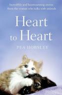 Heart to Heart di Pea Horsley edito da HarperCollins Publishers