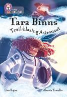 Tara Binns: Trail-blazing Astronaut di Lisa Rajan edito da HarperCollins Publishers