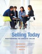 2014 Mymarketinglab with Pearson Etext -- Standalone Access Card -- For Selling Today: Partnering to Create Value di Gerald L. Manning, Michael Ahearne, Barry Reece edito da Prentice Hall