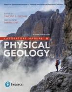 Laboratory Manual in Physical Geology di American Geological Institute, National Association of Geoscience Teachers, Vincent Cronin, Dennis G. Tasa edito da Pearson Education (US)
