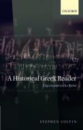 A Historical Greek Reader di Stephen Colvin edito da OUP Oxford