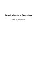 Israeli Identity in Transition di Anita Shapira edito da Praeger