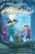 Hamster Magic di Lynne Jonell edito da Random House Books for Young Readers