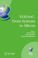 Vlsi-Soc: From Systems to Silicon: Ifip Tc10/ Wg 10.5 Thirteenth International Conference on Very Large Scale Integratio edito da SPRINGER NATURE