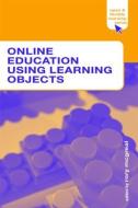 Online Education Using Learning Objects di Rory McGreal edito da Routledge