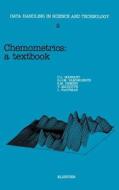Chemometrics: A Textbook di S. N. Deming, Y. Michotte, D. L. Massart edito da ELSEVIER SCIENCE & TECHNOLOGY