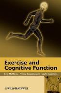 Exercise and Cognitive Function di Terry Mcmorris edito da Wiley-Blackwell
