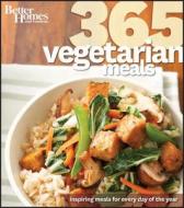 Better Homes and Gardens 365 Vegetarian Meals: Inspiring Meals for Every Day of the Year di Better Homes and Gardens edito da BETTER HOMES & GARDEN