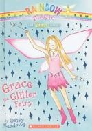 Grace the Glitter Fairy di Daisy Meadows edito da Turtleback Books