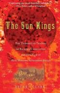 The Sun Kings di S. Clark edito da The University Press Group Ltd